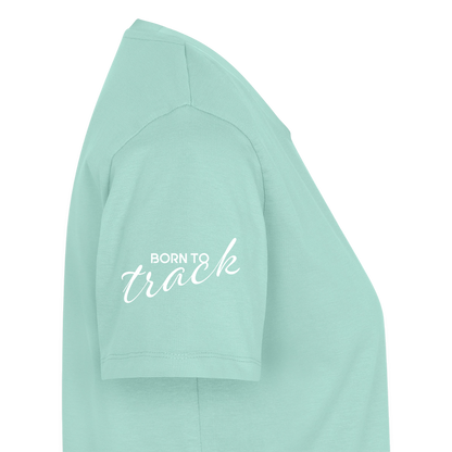 Sniffer Premium-Shirt „BORN to Track“ WOMEN edition - Mint 
