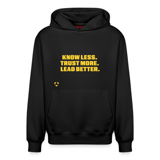 MyPack Casual-Hoodie "KNOW LESS. TRUST MORE. LEAD BETTER." UNISEX edition - Schwarz