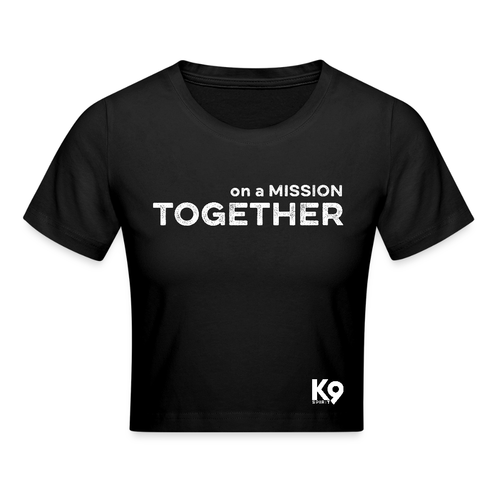 K9 Crop-Shirt "on a MISSION TOGETHER" WOMEN edition - Schwarz