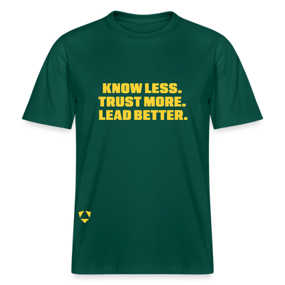 MyPack Organic-Shirt "KNOW LESS. TRUST MORE. LEAD BETTER." UNISEX edition - Forest