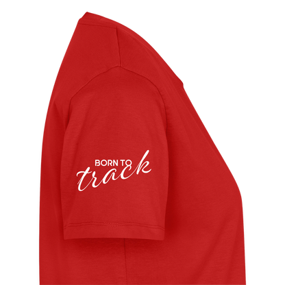Sniffer Premium-Shirt „BORN to Track“ WOMEN edition - Rot
