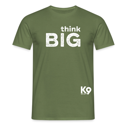 K9 Style-Shirt "think BIG" MEN edition - Militärgrün